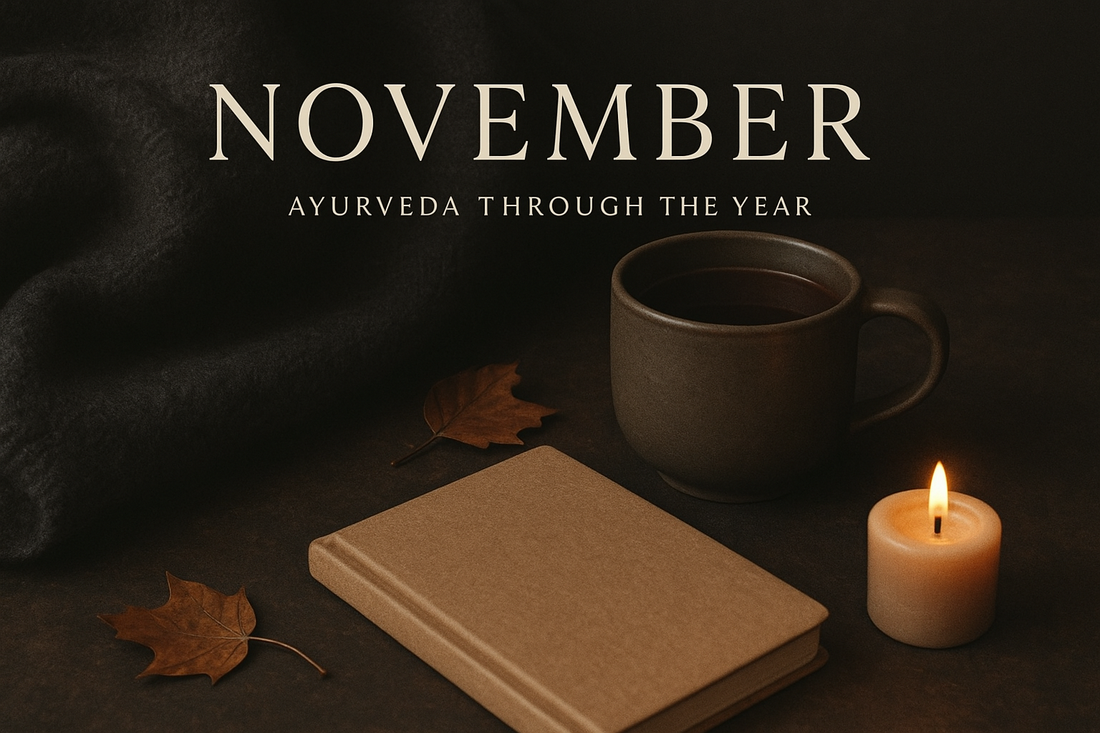 Ayurveda Through the Year: November