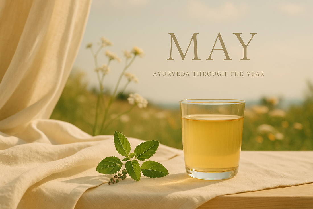 Ayurveda Through the Year: May